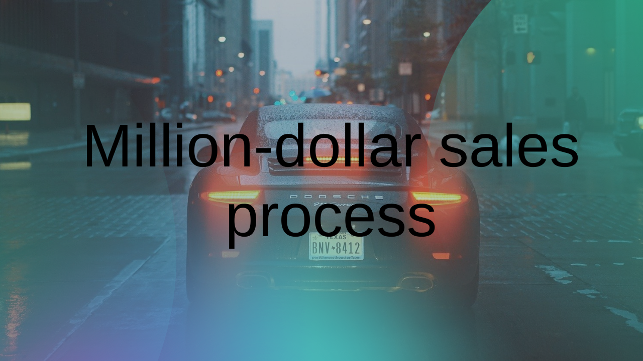 Milion dolar sales process